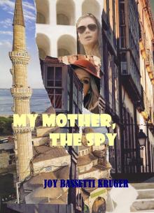     My Mother, the Spy Part 1 of series