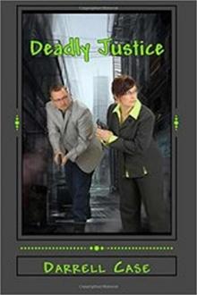     Deadly Justice
