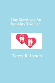      Gay Marriage: An Equality Too Far