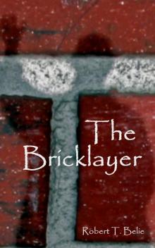      The Bricklayer