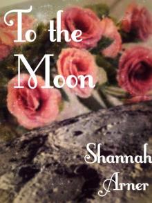      To the Moon