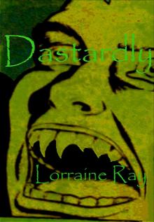      Dastardly
