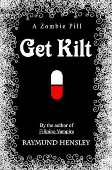      Get Kilt: A Zombie Pill