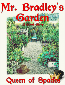      Mr. Bradley's Garden (a short story)