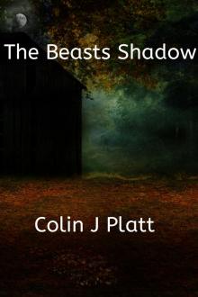      The Beasts Shadow