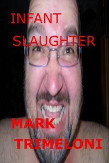      Infant Slaughter