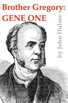      Brother Gregory: Gene One