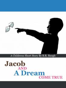     Jacob and a Dream Come True