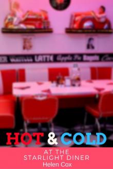      Hot and Cold at the Starlight Diner