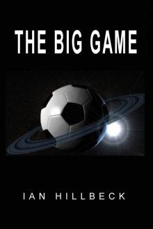      The Big Game