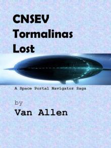      CNSEV Tormalinas, Lost