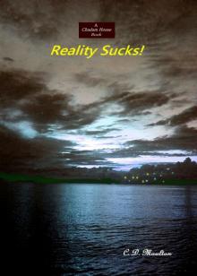      Reality Sucks