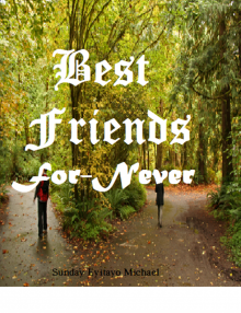      Best Friends For Never
