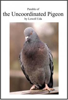      Parable of the Uncoordinated Pigeon