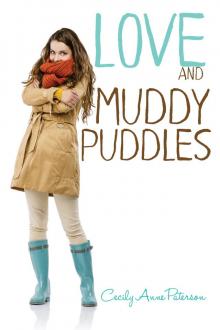      Love and Muddy Puddles