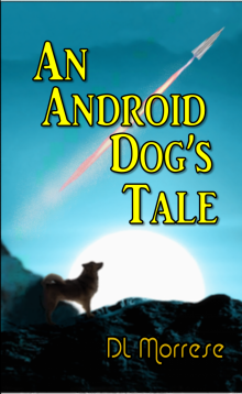     An Android Dog's Tale