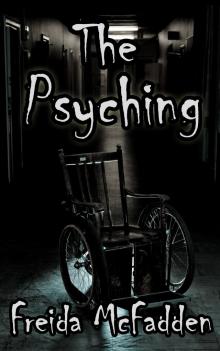      The Psyching: A Short Thriller