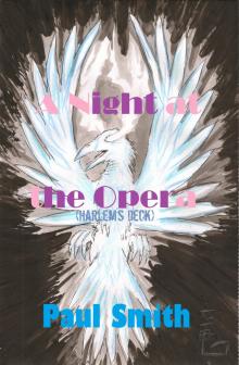      A Night at the Opera (Harlem's Deck 7)