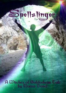      Spellslinger - A Witches of Galdorheim Story