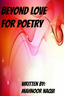      Beyond Love for Poetry