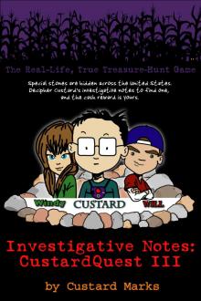      CustardQuest III - The Real-Life, True Treasure-Hunt Game
