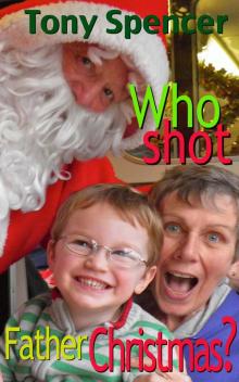      Who Shot Father Christmas?