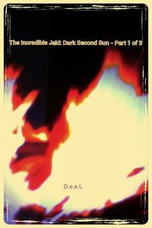      The Incredible Jaki: Dark Second Sun - Part 1 of 3