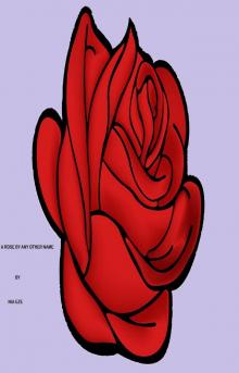      A Rose by Any Other Name