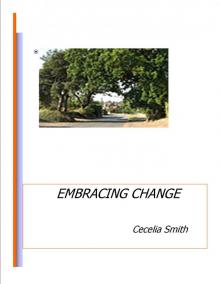      Embracing Change