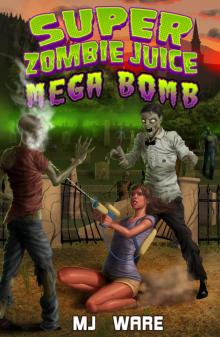      Super Zombie Juice Mega Bomb