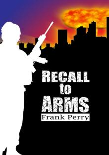      Recall to Arms