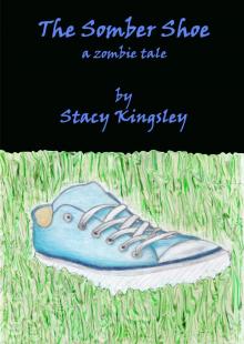      The Somber Shoe