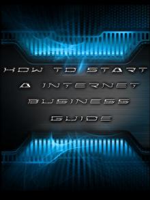      How to start an internet business Guide