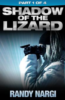      Shadow of the Lizard - Part 1