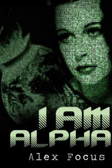      I Am Alpha