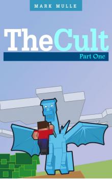      The Cult: Part One