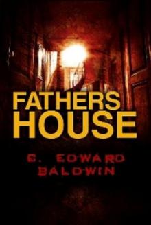      Fathers House: A Preview