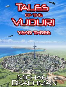      Tales of the Vuduri: Year Three