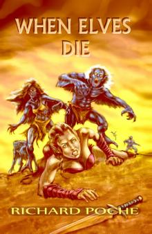     When Elves Die : Episode One
