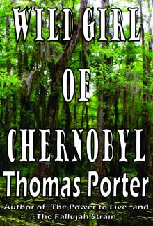      Wild Girl of Chernobyl