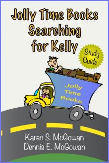      Jolly Time Books:  Searching for Kelly (Study Guide)