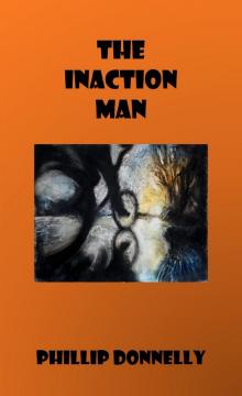      The Inaction Man
