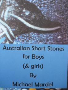      Australian Short Stories for Boys (& Girls)