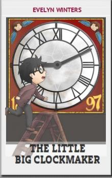      The Little Big Clockmaker