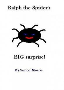      Ralph the Spider's BIG surprise!