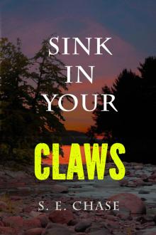      Sink In Your Claws