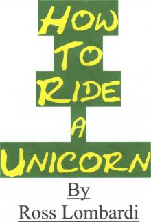      How To Ride A Unicorn