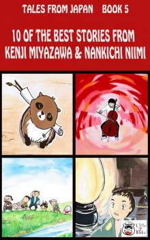     10 of the Best Stories from Kenji Miyazawa and Nankichi Niimi