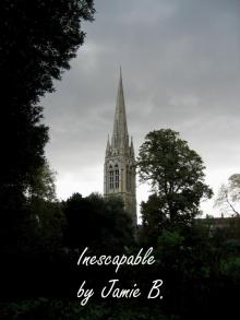      Inescapable