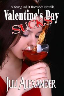      Valentine's Day Sucks (A Young Adult Romance Novella)